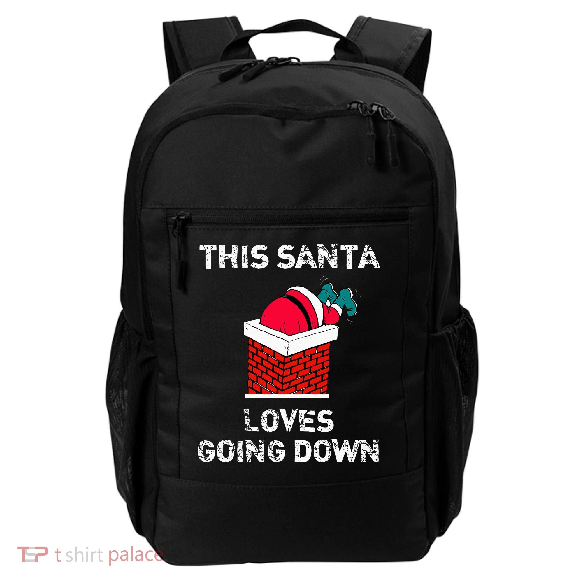 This Santa Loves Going Down Funny Christmas Backpack