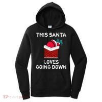 This Santa Loves Going Down Funny Christmas Women's Hoodie thumb 0