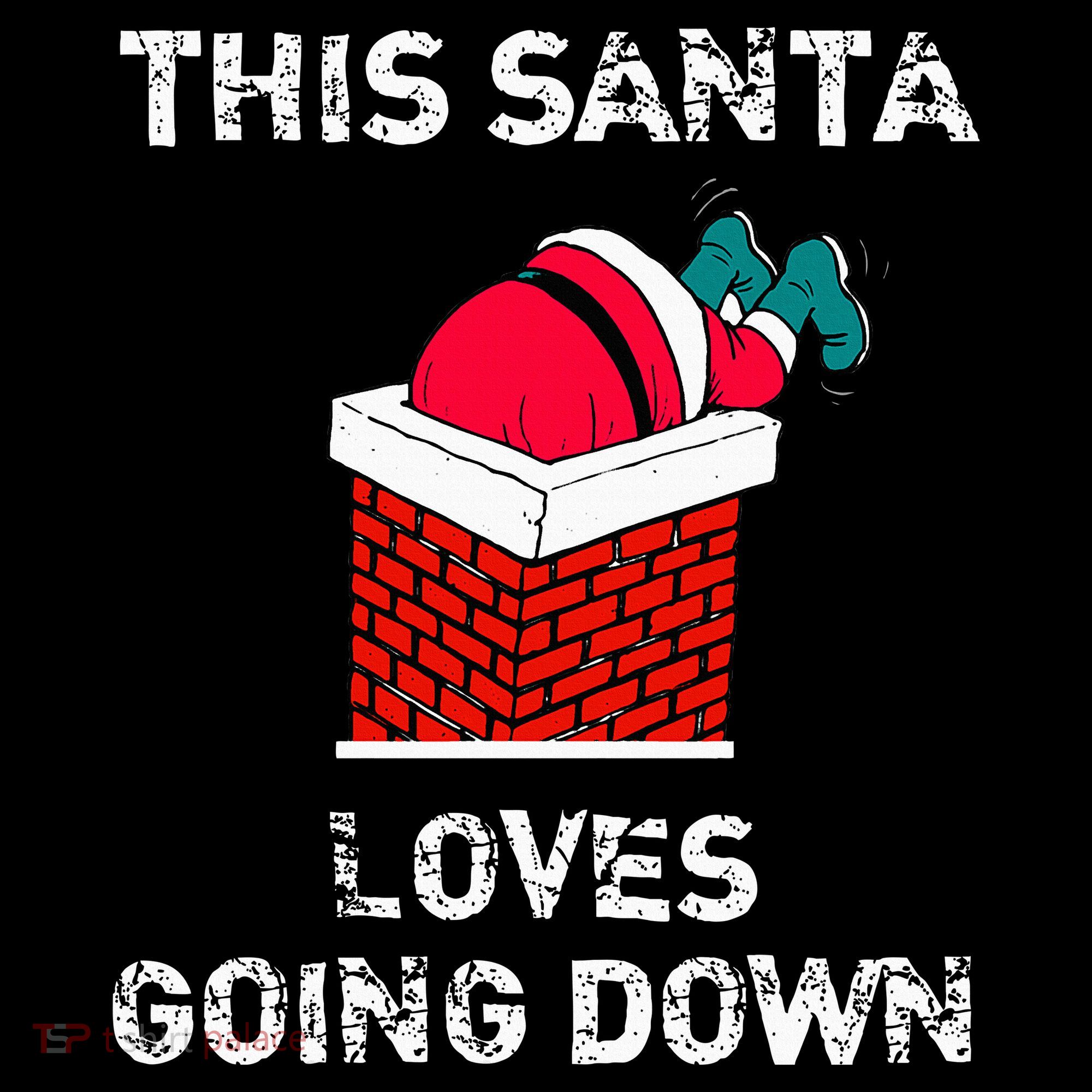 This Santa Loves Going Down Funny Christmas Women's Hoodie