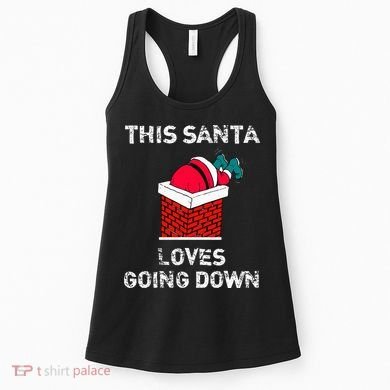 This Santa Loves Going Down Funny Christmas Women's Tank Top
