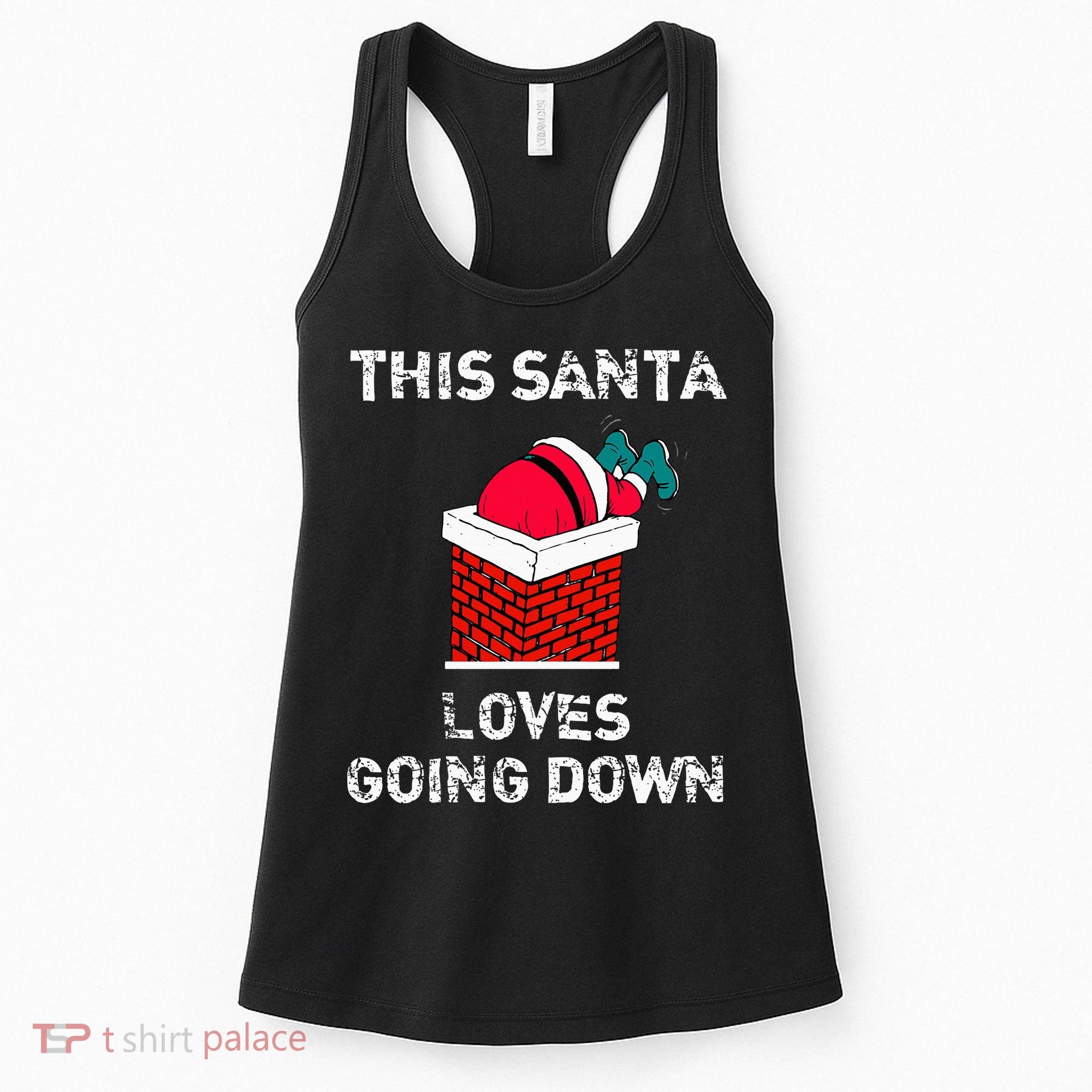 This Santa Loves Going Down Funny Christmas Women's Tank Top