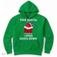 This Santa Loves Going Down Funny Christmas Hoodie thumb 0