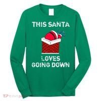 This Santa Loves Going Down Funny Christmas Long Sleeve Shirt thumb 0