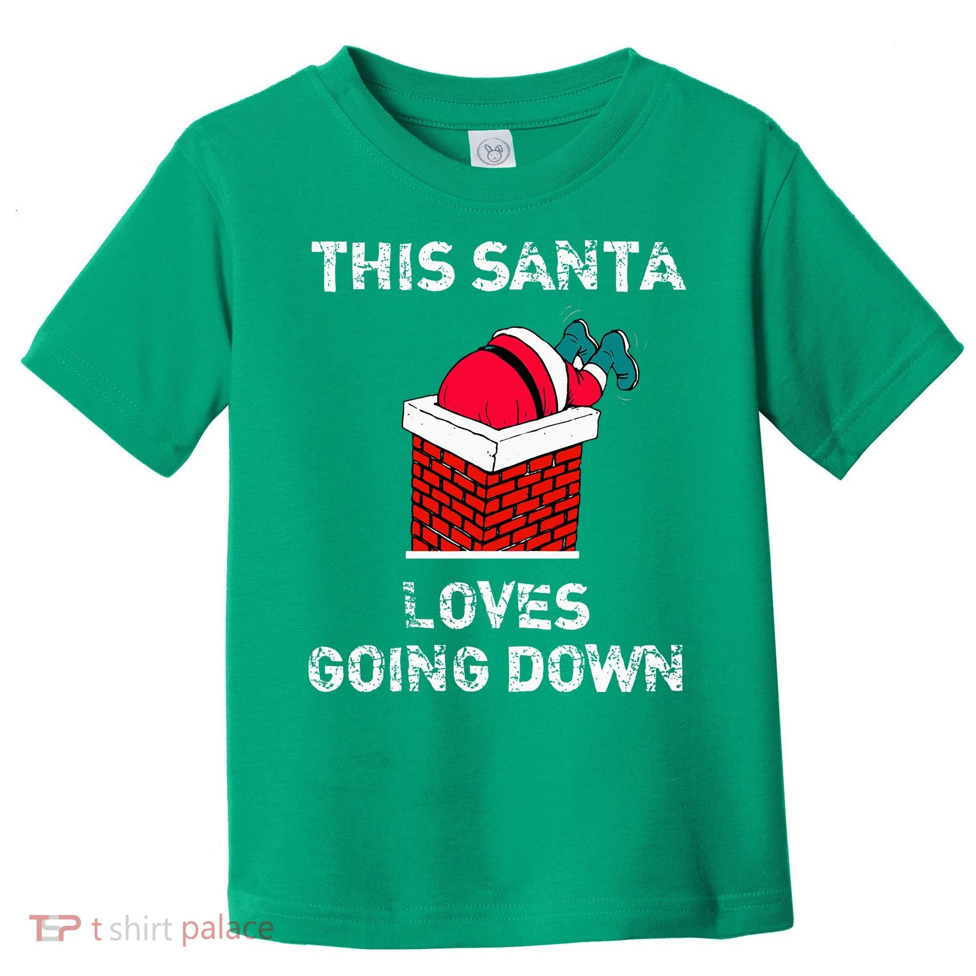 This Santa Loves Going Down Funny Christmas Toddler T-Shirt