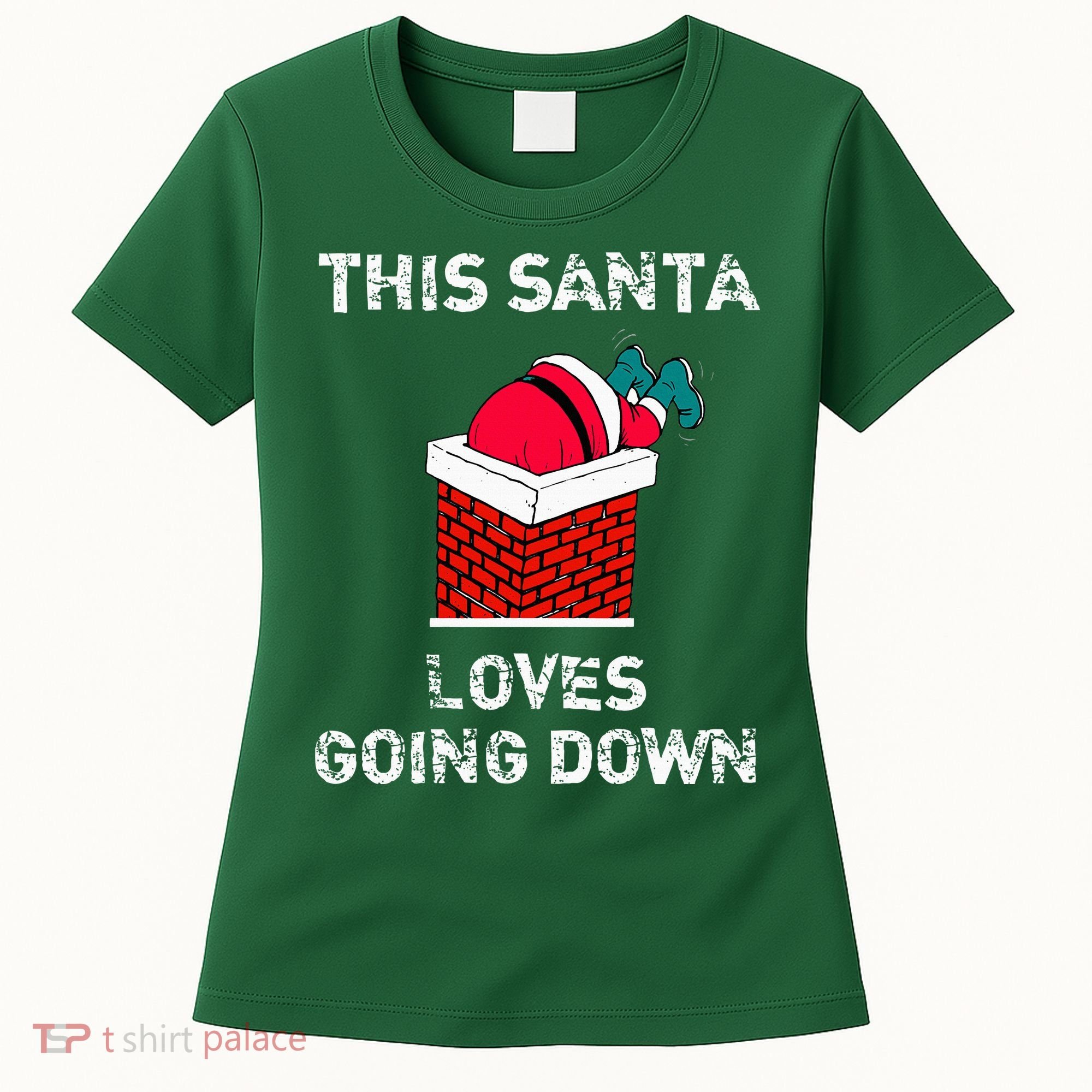 This Santa Loves Going Down Funny Christmas Women's T-Shirt