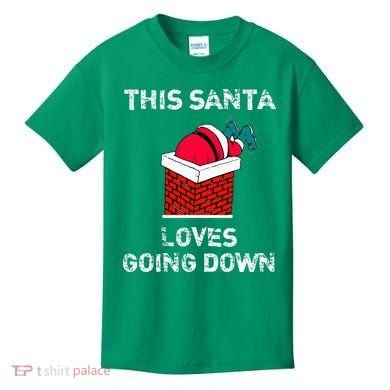 This Santa Loves Going Down Funny Christmas Kids T-Shirt