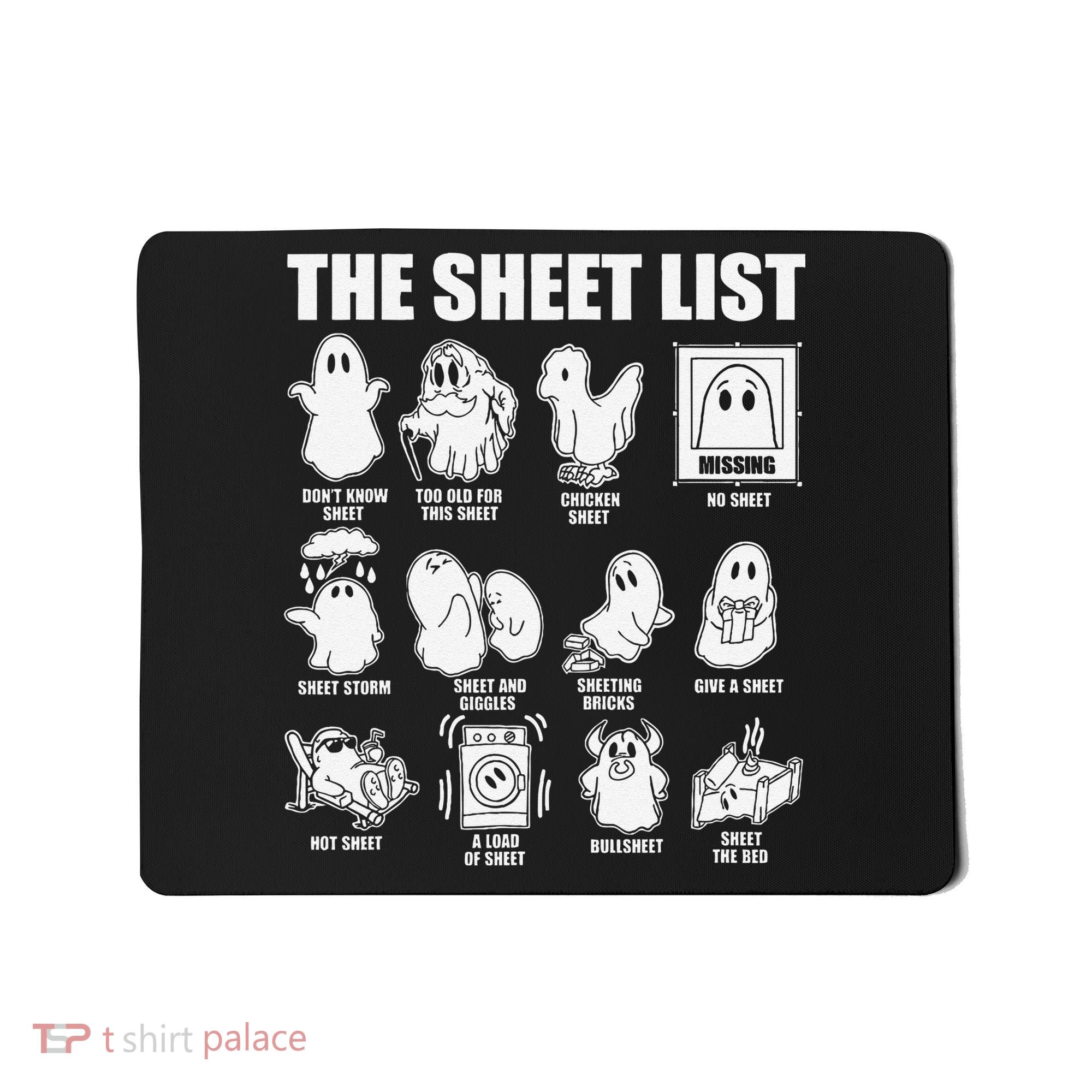 The Sheet List Halloween Funny Boo Sheet Ghost Halloween Mousepad