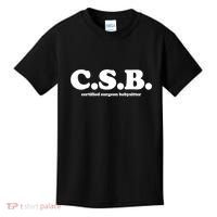 The Scrub Life Certified Surgeon Babysitter Csb Scrub Tech Nurse Kids T-Shirt thumb 0