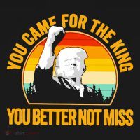 Trump Shot Legend You Came For The King You Better Not Miss Sweatshirt thumb 3