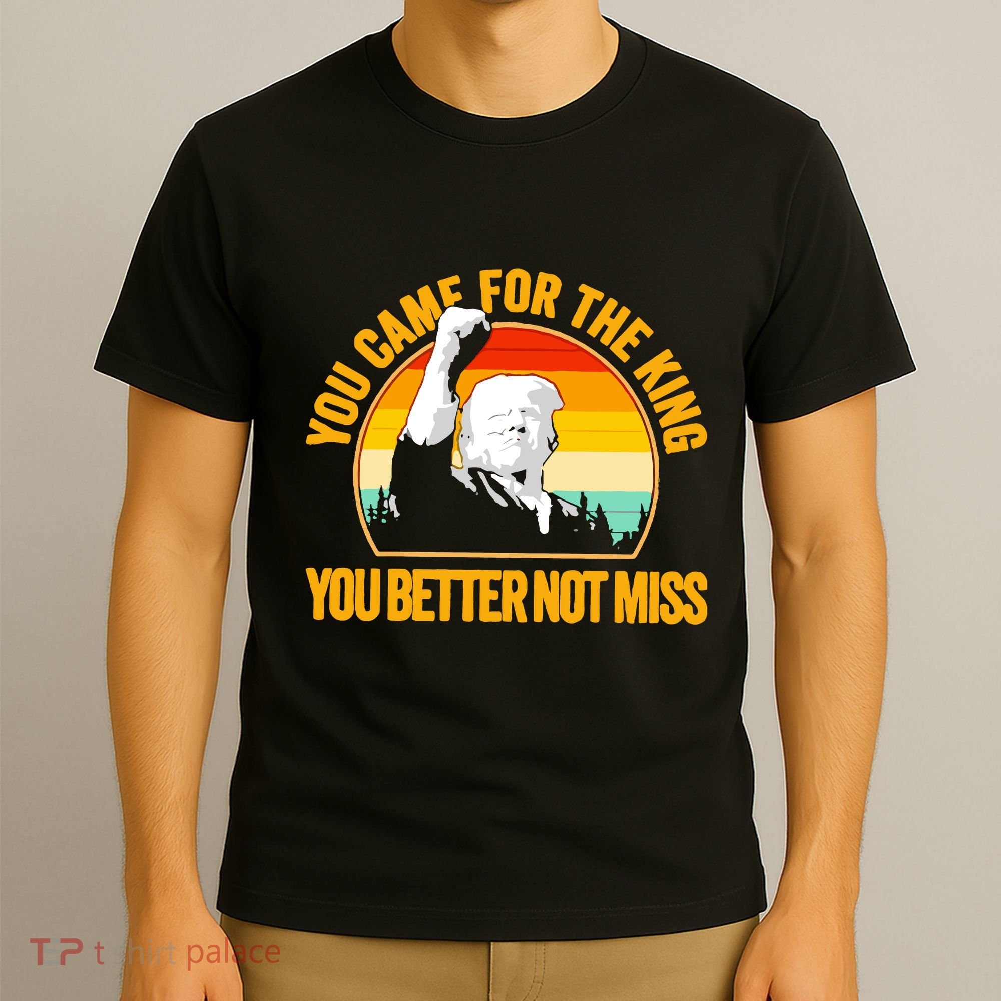 Trump Shot Legend You Came For The King You Better Not Miss T-Shirt