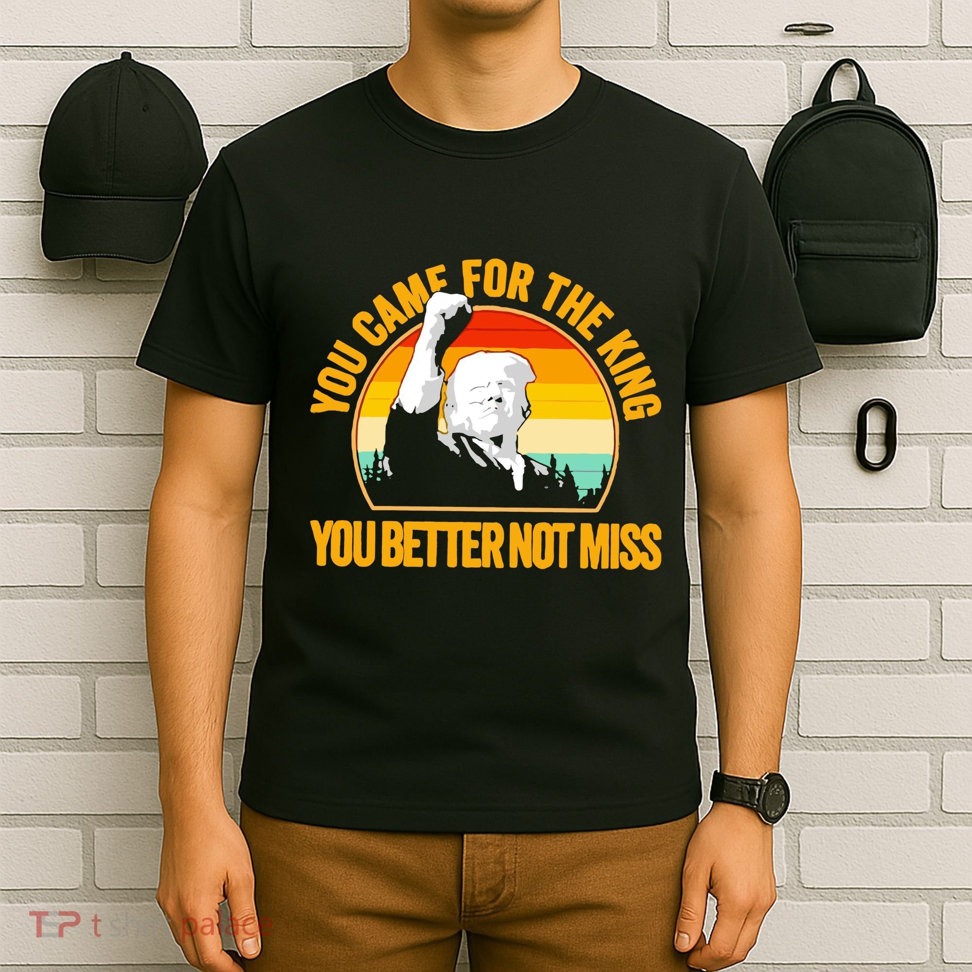 Trump Shot Legend You Came For The King You Better Not Miss T-Shirt