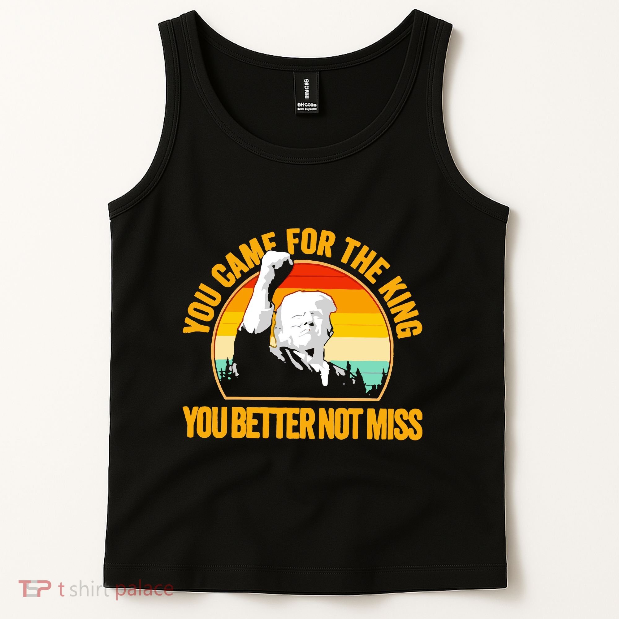 Trump Shot Legend You Came For The King You Better Not Miss Tank Top