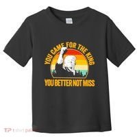 Trump Shot Legend You Came For The King You Better Not Miss Toddler T-Shirt thumb 0