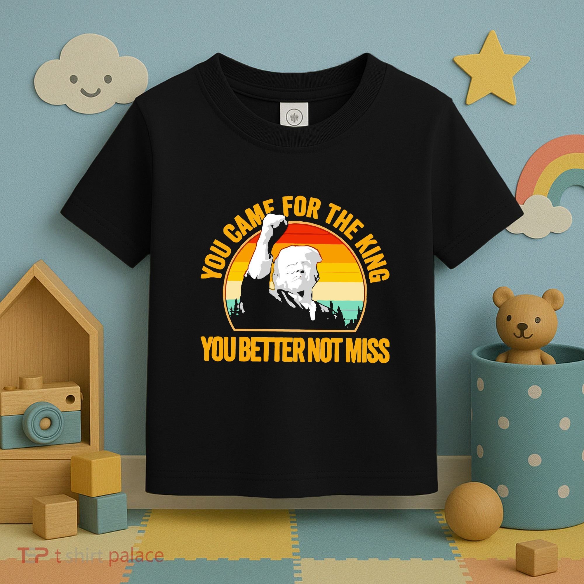 Trump Shot Legend You Came For The King You Better Not Miss Toddler T-Shirt