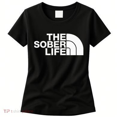 The Sober Life Na Aa Sober Recovery Women's T-Shirt