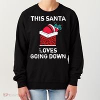 This Santa Loves Going Down Funny Christmas Women's Sweatshirt thumb 0