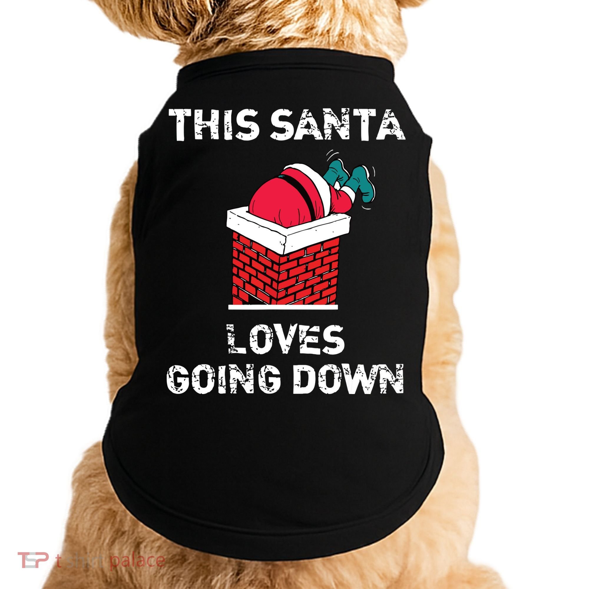 This Santa Loves Going Down Funny Christmas Doggie Tank