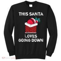 This Santa Loves Going Down Funny Christmas Sweatshirt thumb 0