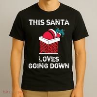 This Santa Loves Going Down Funny Christmas T-Shirt thumb 3