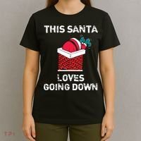 This Santa Loves Going Down Funny Christmas T-Shirt thumb 4