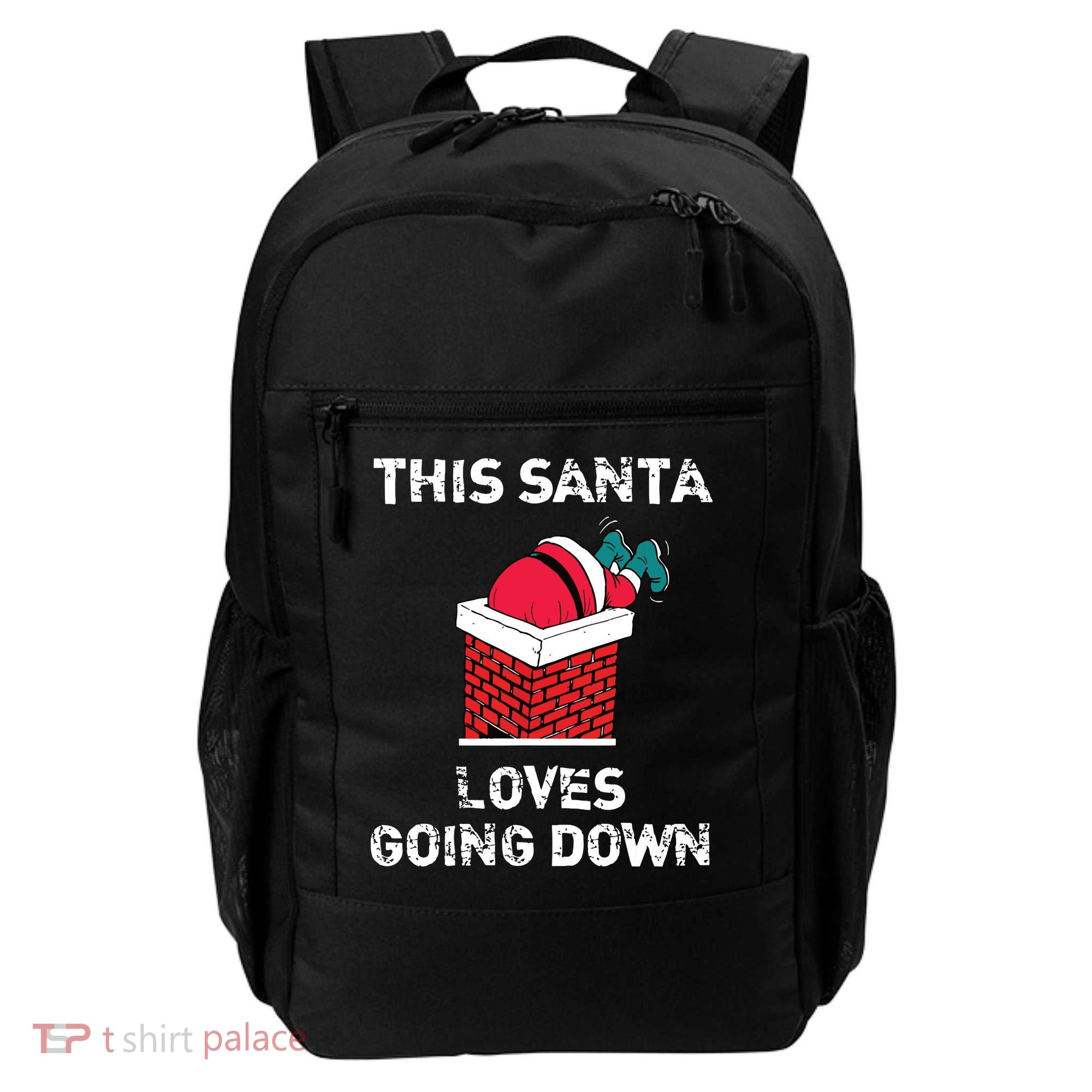 This Santa Loves Going Down Funny Christmas Backpack