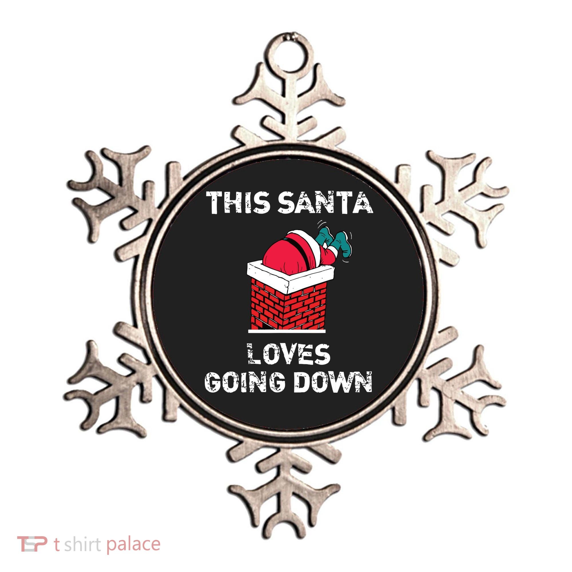 This Santa Loves Going Down Funny Christmas Ornament