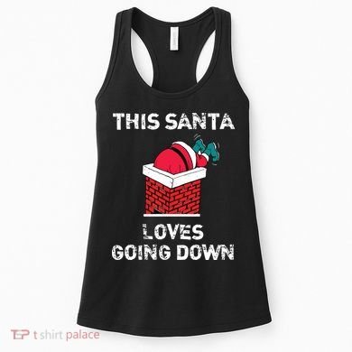 This Santa Loves Going Down Funny Christmas Women's Tank Top