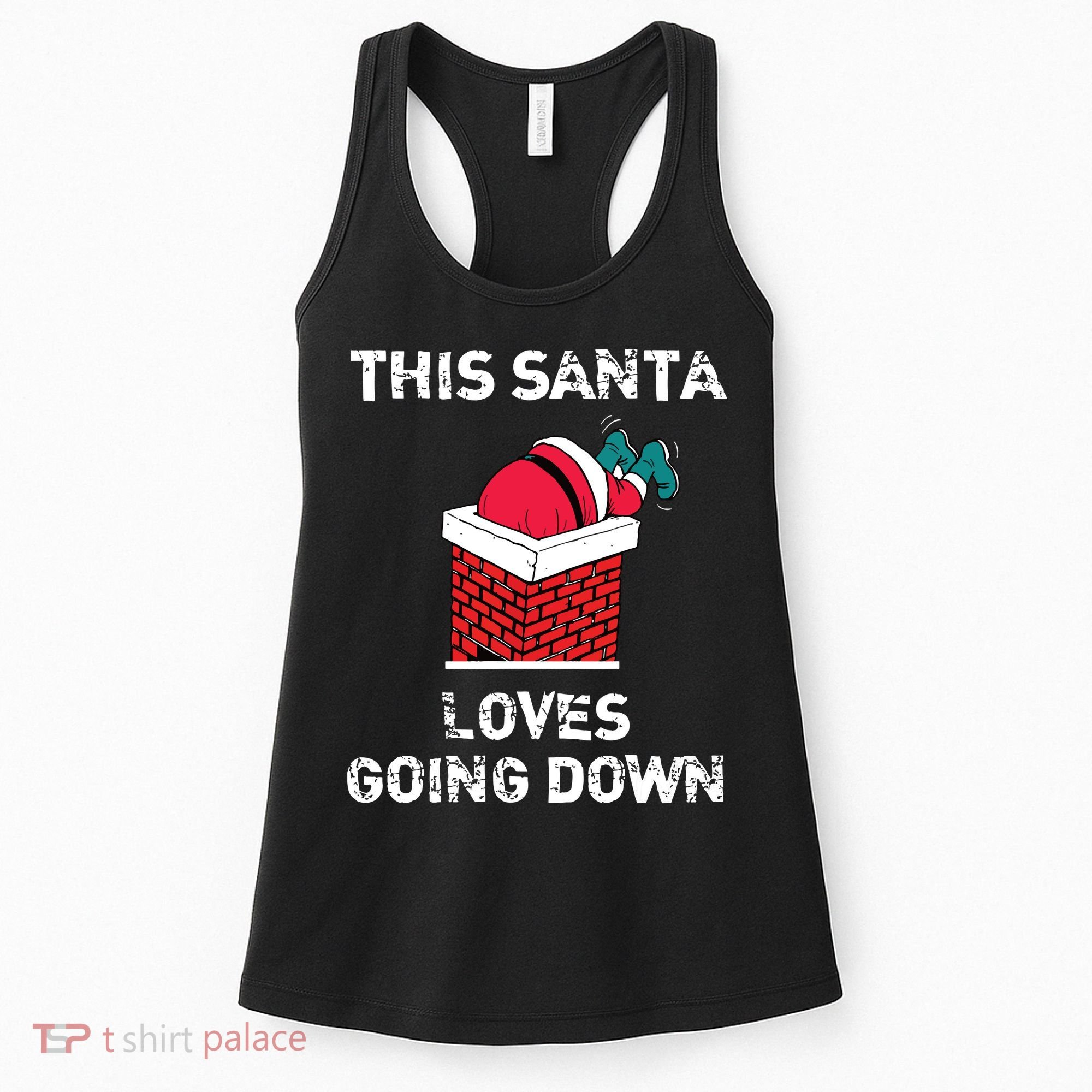 This Santa Loves Going Down Funny Christmas Women's Tank Top