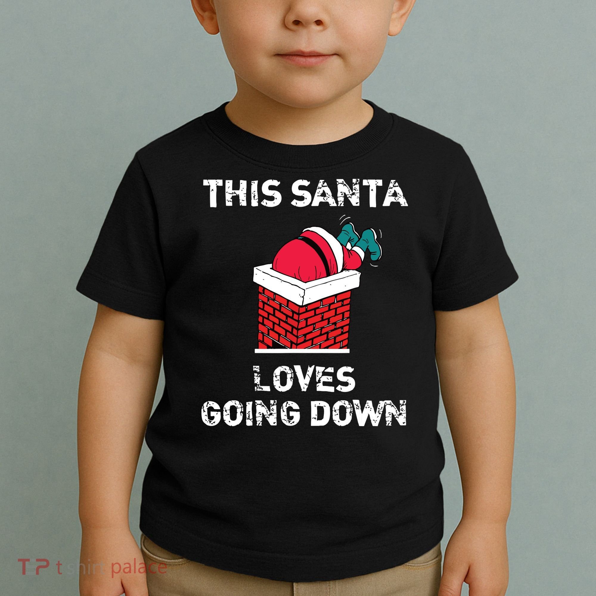 This Santa Loves Going Down Funny Christmas Toddler T-Shirt