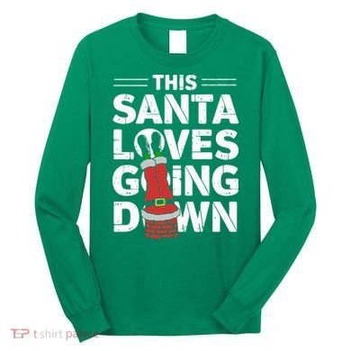 This Santa Loves Going Down Long Sleeve Shirt