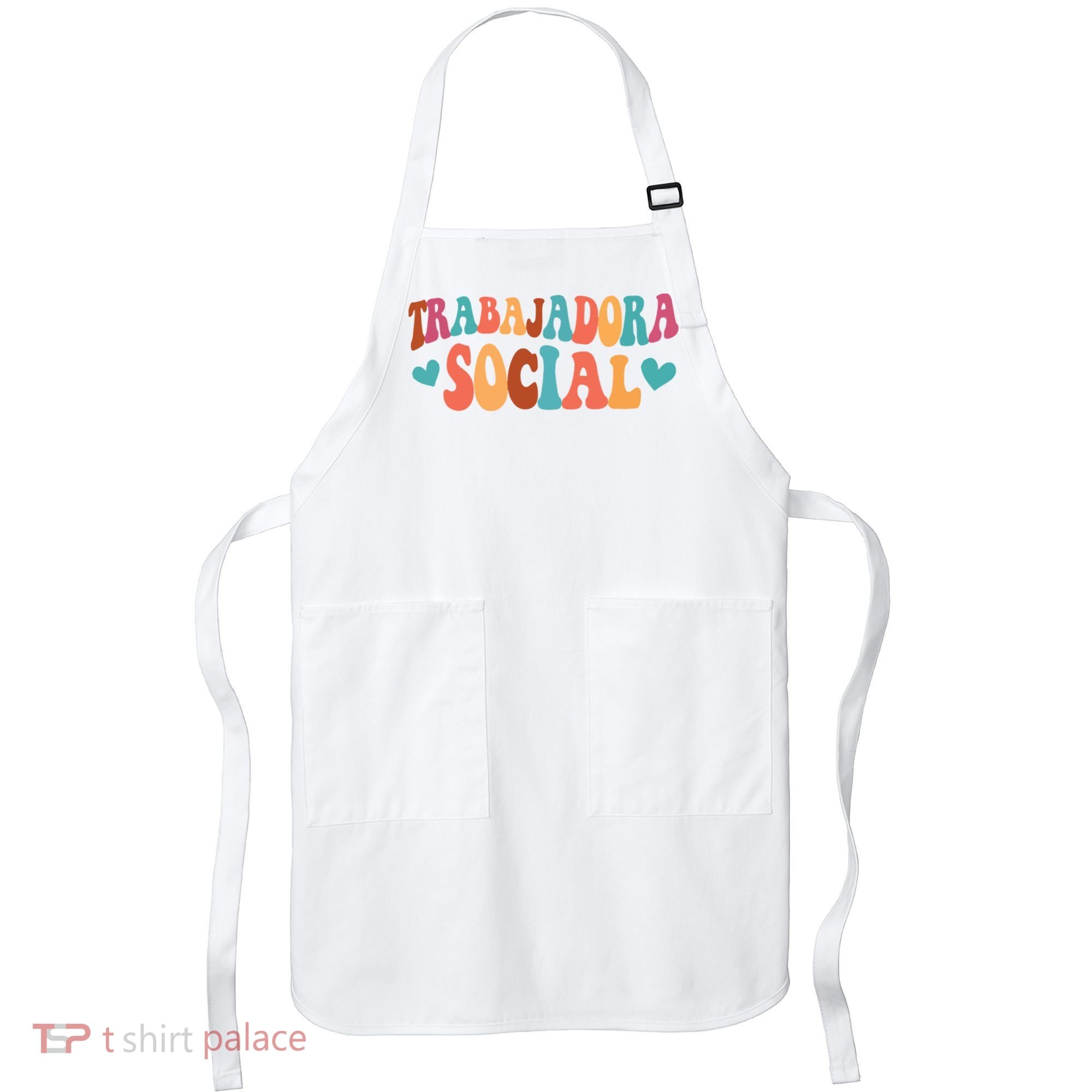 Trabajadora Social Latina Social Worker Spanish MSW Chingona Apron
