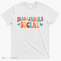 Trabajadora Social Latina Social Worker Spanish MSW Chingona T-Shirt thumb 0