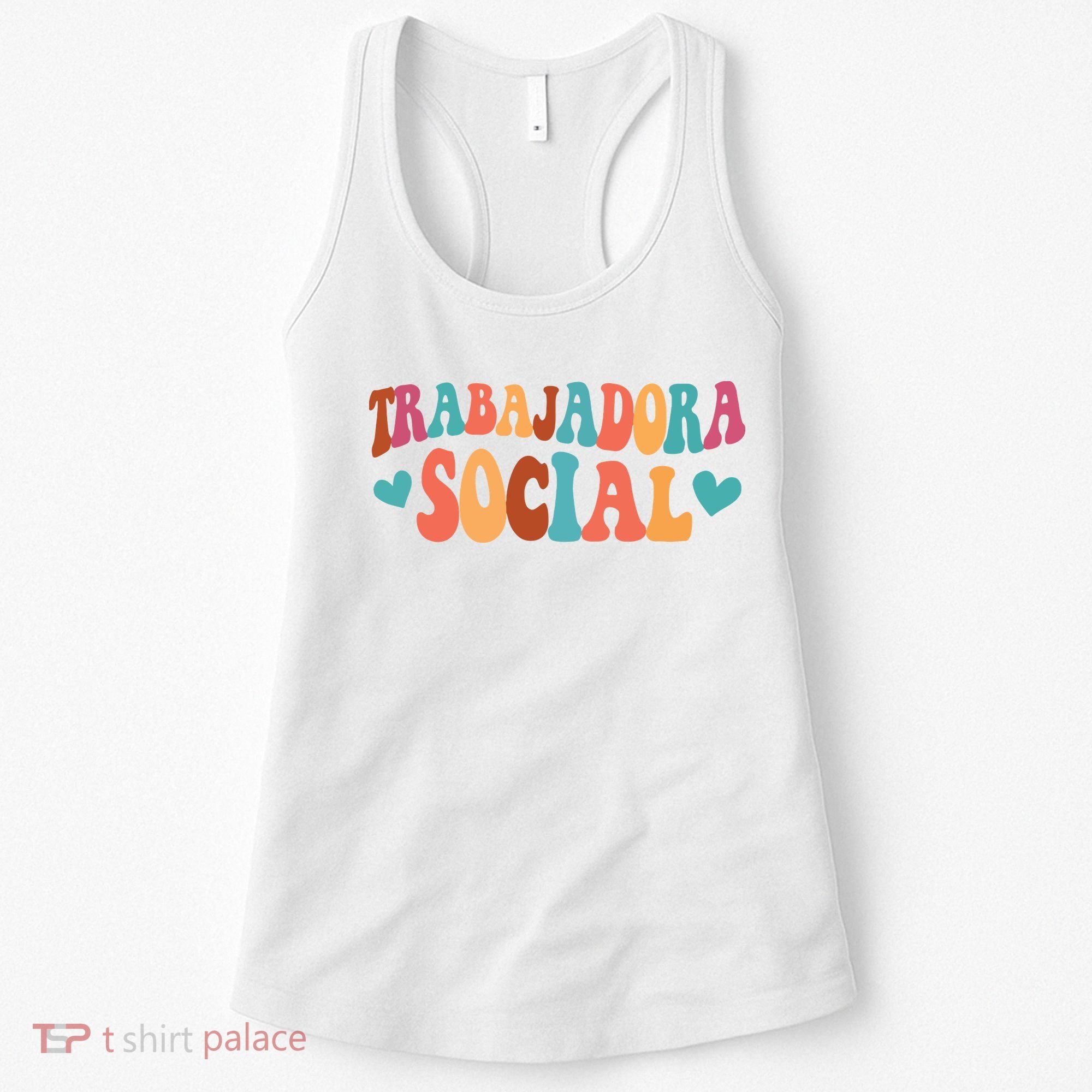 Trabajadora Social Latina Social Worker Spanish MSW Chingona Women's Tank Top