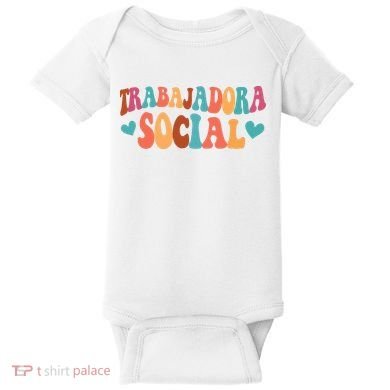 Trabajadora Social Latina Social Worker Spanish MSW Chingona Baby Bodysuit