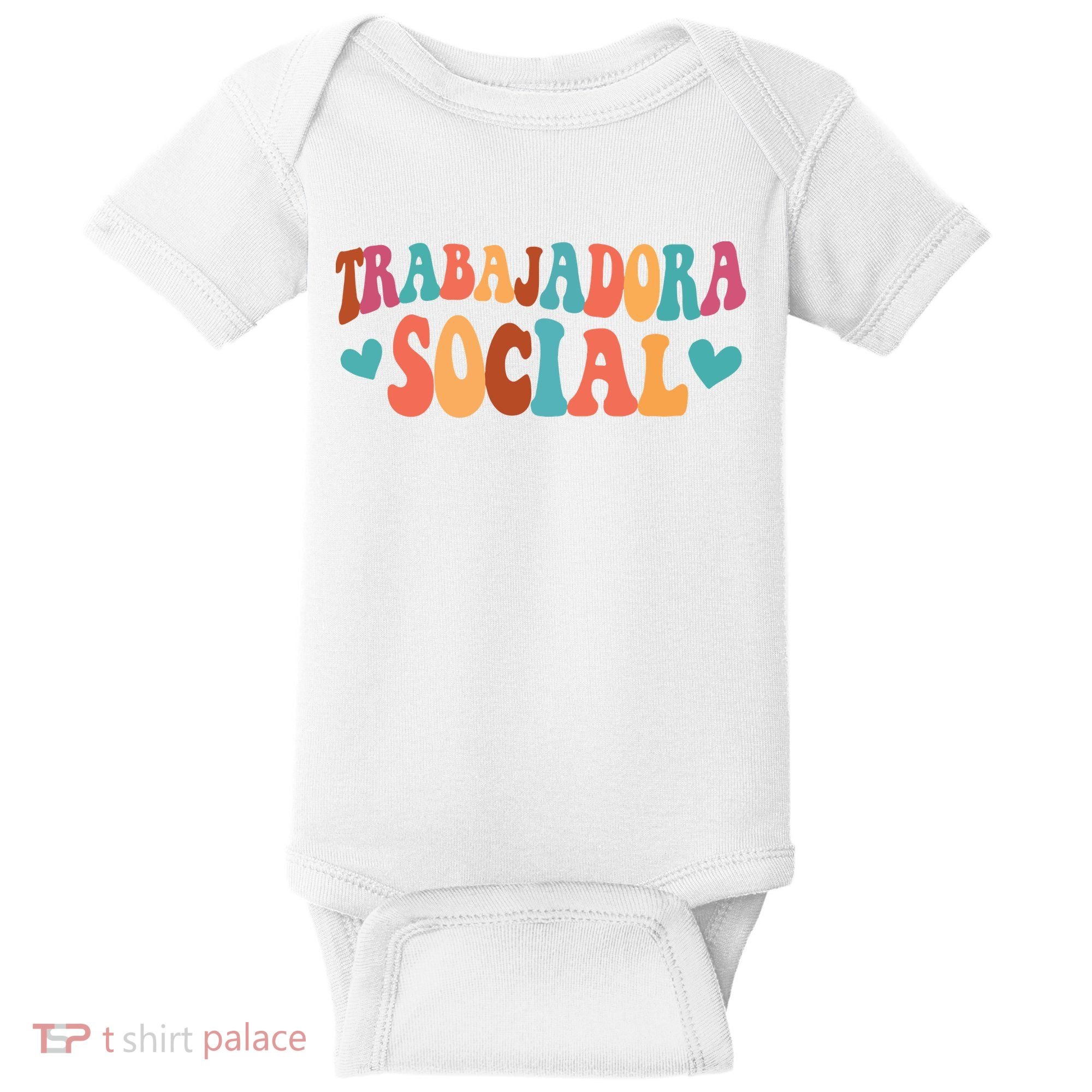 Trabajadora Social Latina Social Worker Spanish MSW Chingona Baby Bodysuit