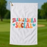 Trabajadora Social Latina Social Worker Spanish MSW Chingona Golf Towel thumb 1