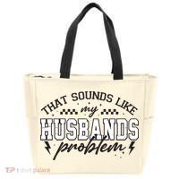 That Sounds Like My Husbands Problem Sarcastic Wife Tote Bag thumb 0