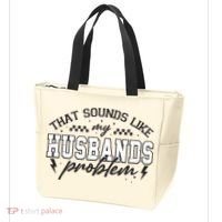 That Sounds Like My Husbands Problem Sarcastic Wife Tote Bag thumb 3