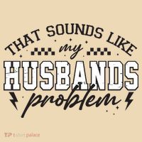 That Sounds Like My Husbands Problem Sarcastic Wife Tote Bag thumb 4
