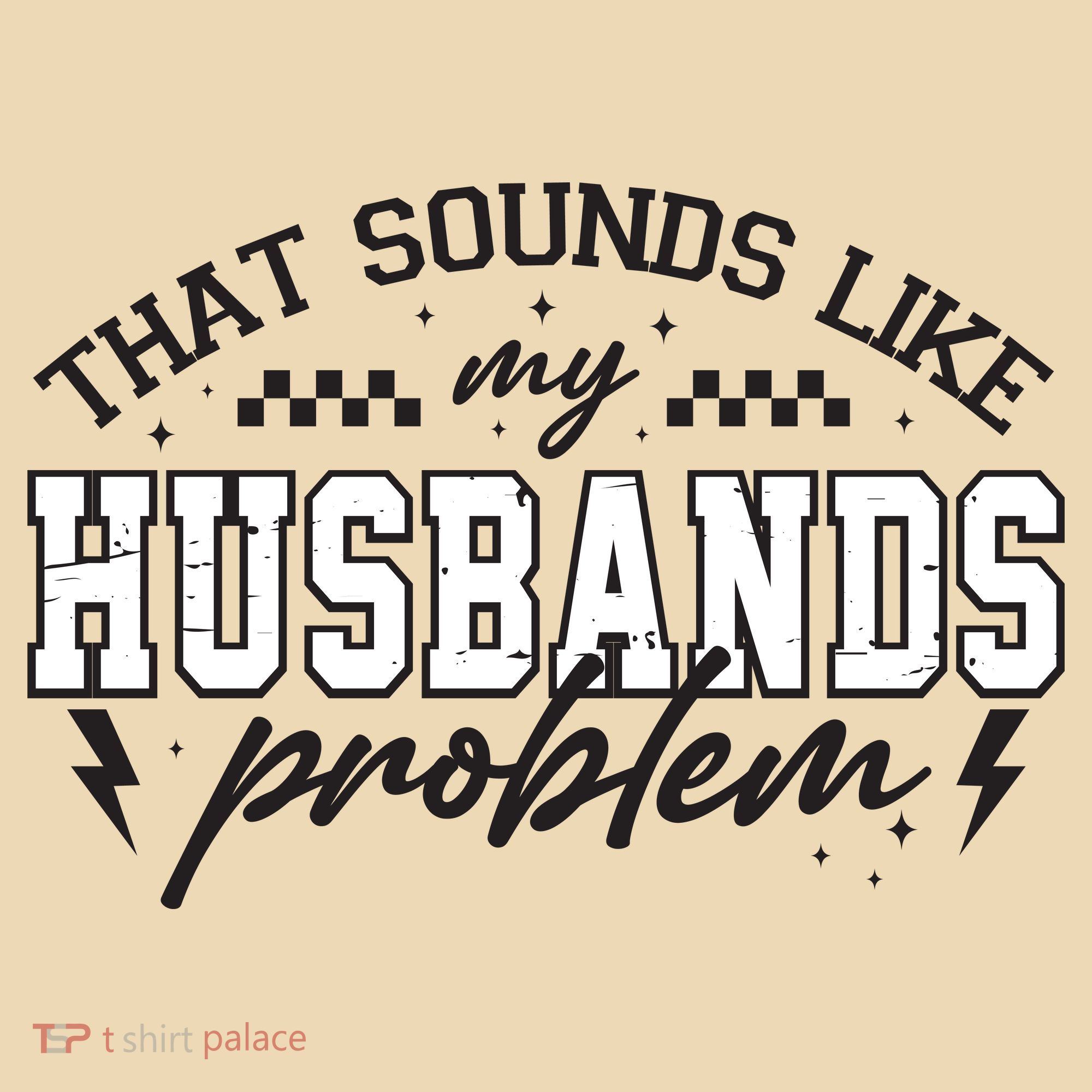 That Sounds Like My Husbands Problem Sarcastic Wife Tote Bag