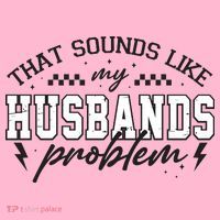That Sounds Like My Husbands Problem Sarcastic Wife Coaster thumb 2