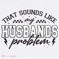 That Sounds Like My Husbands Problem Sarcastic Wife Hat thumb 2