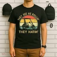 They See Me Rollin They Hatin Golfer Funny Golf Cart T-Shirt thumb 6