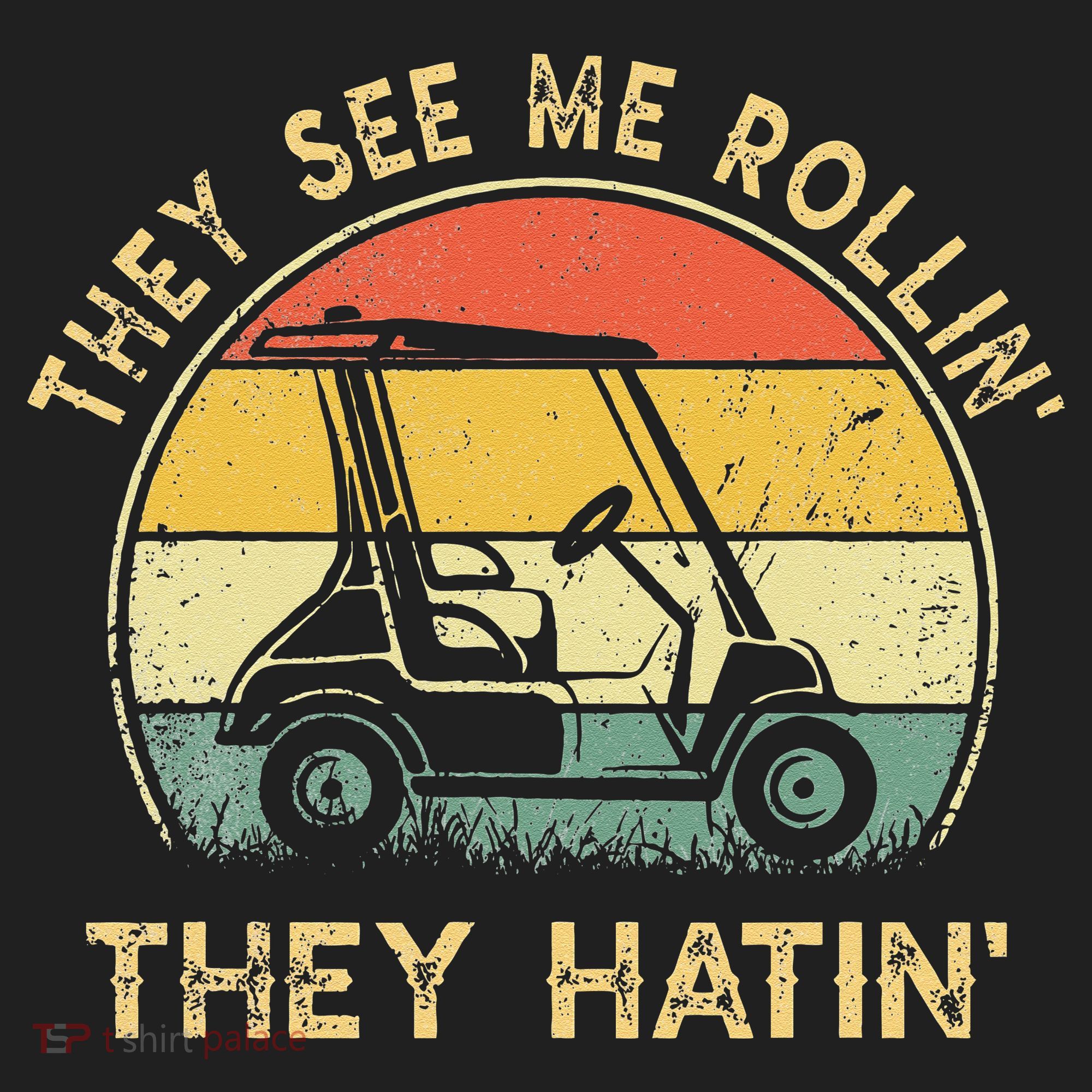 They See Me Rollin They Hatin Golfer Funny Golf Cart Beanie