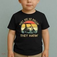 They See Me Rollin They Hatin Golfer Funny Golf Cart Toddler T-Shirt thumb 2