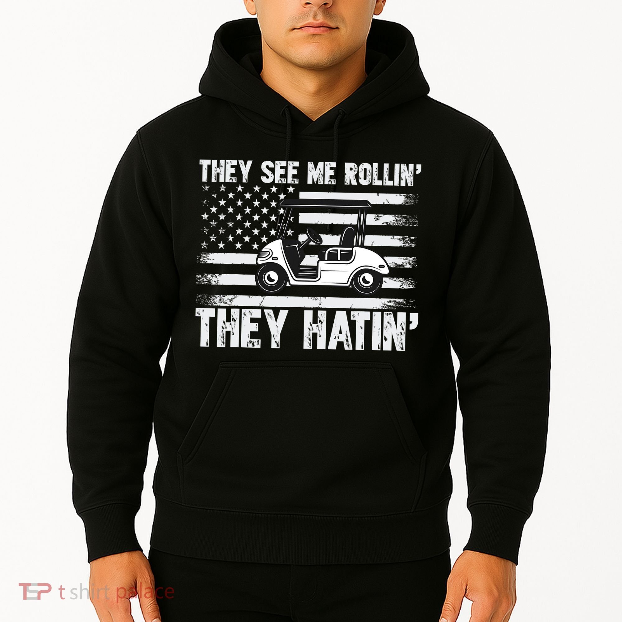 They See Me Rollin Hatin Funny Golf Hoodie