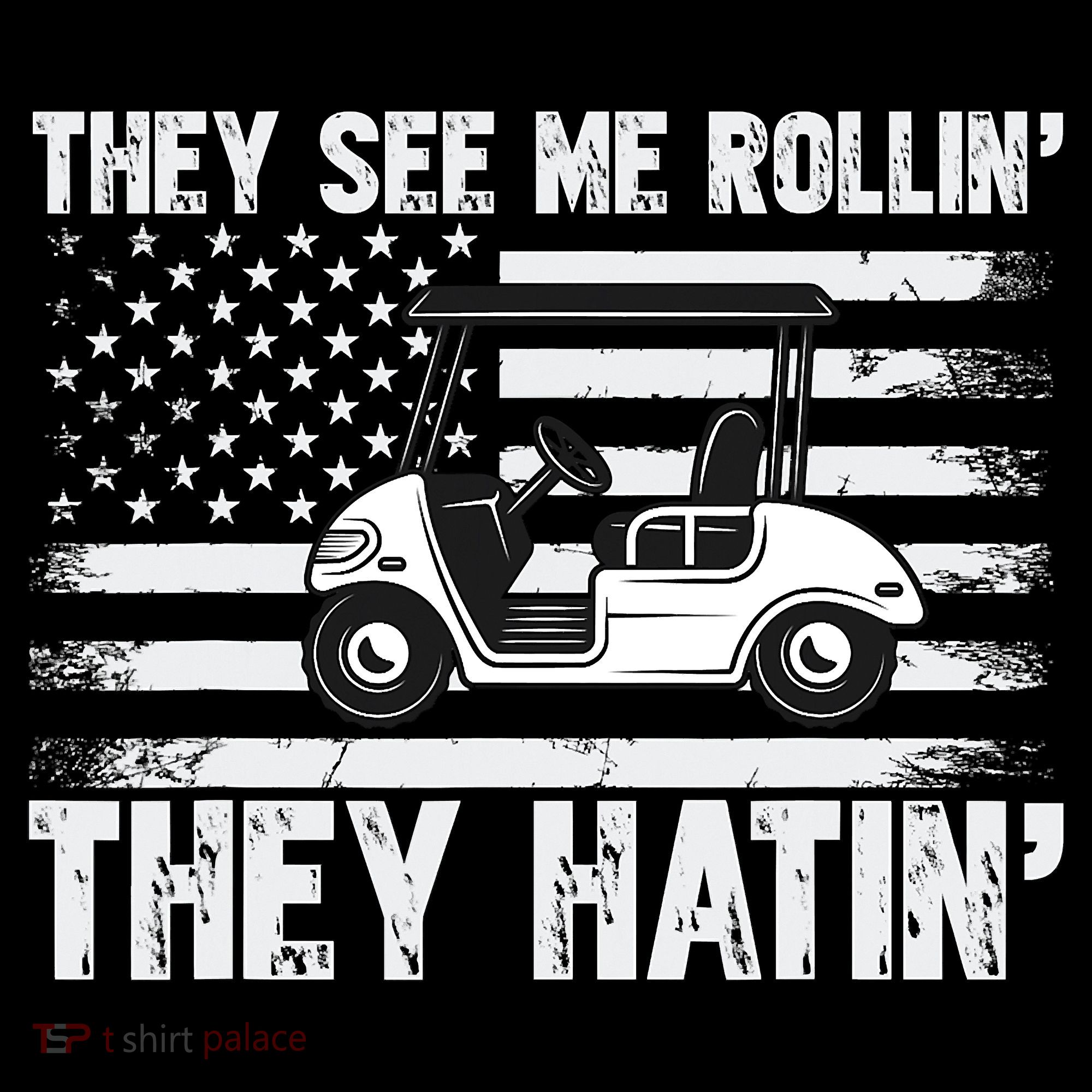 They See Me Rollin Hatin Funny Golf Long Sleeve Shirt