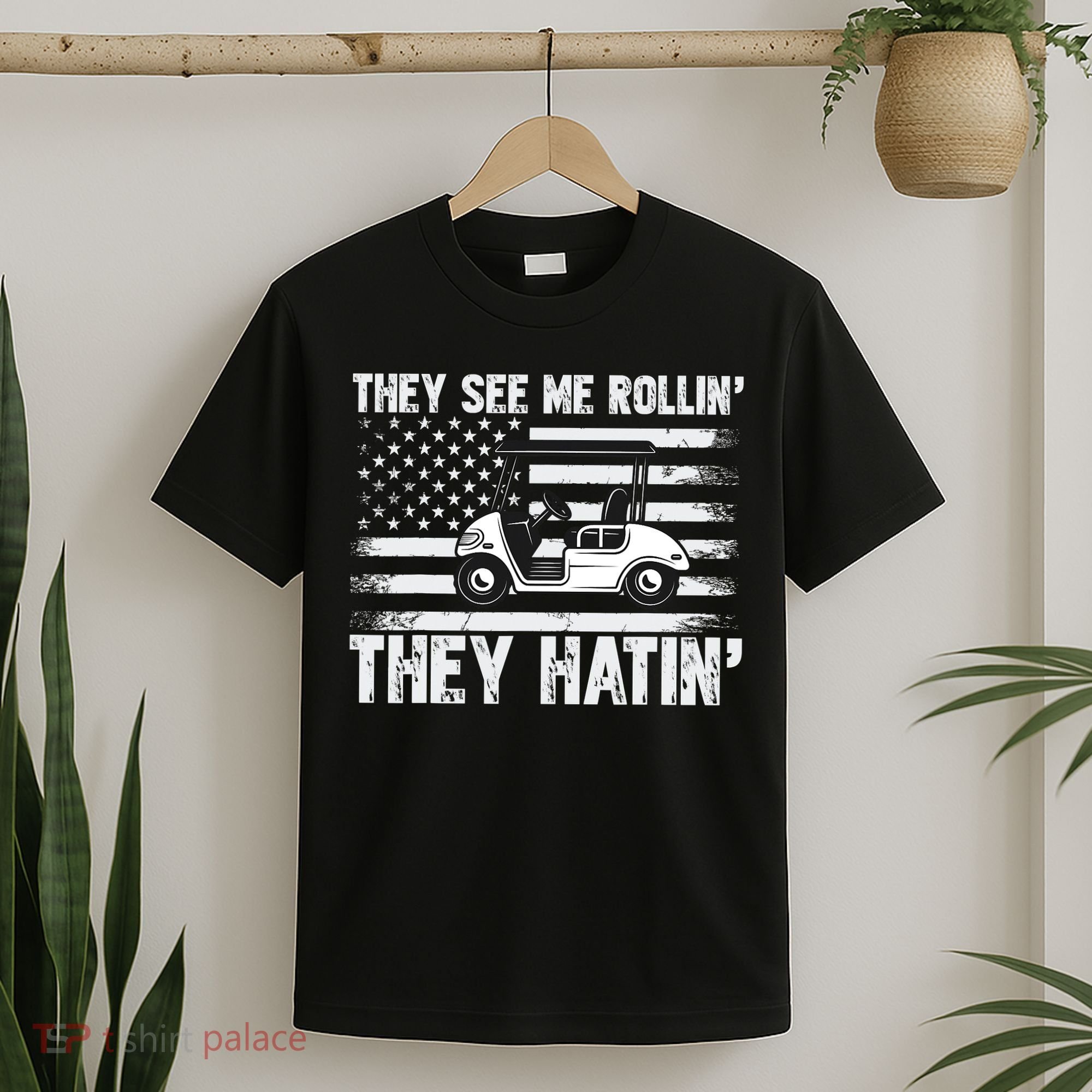 They See Me Rollin Hatin Funny Golf T-Shirt