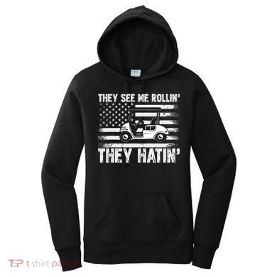 They See Me Rollin Hatin Funny Golf Women's Hoodie