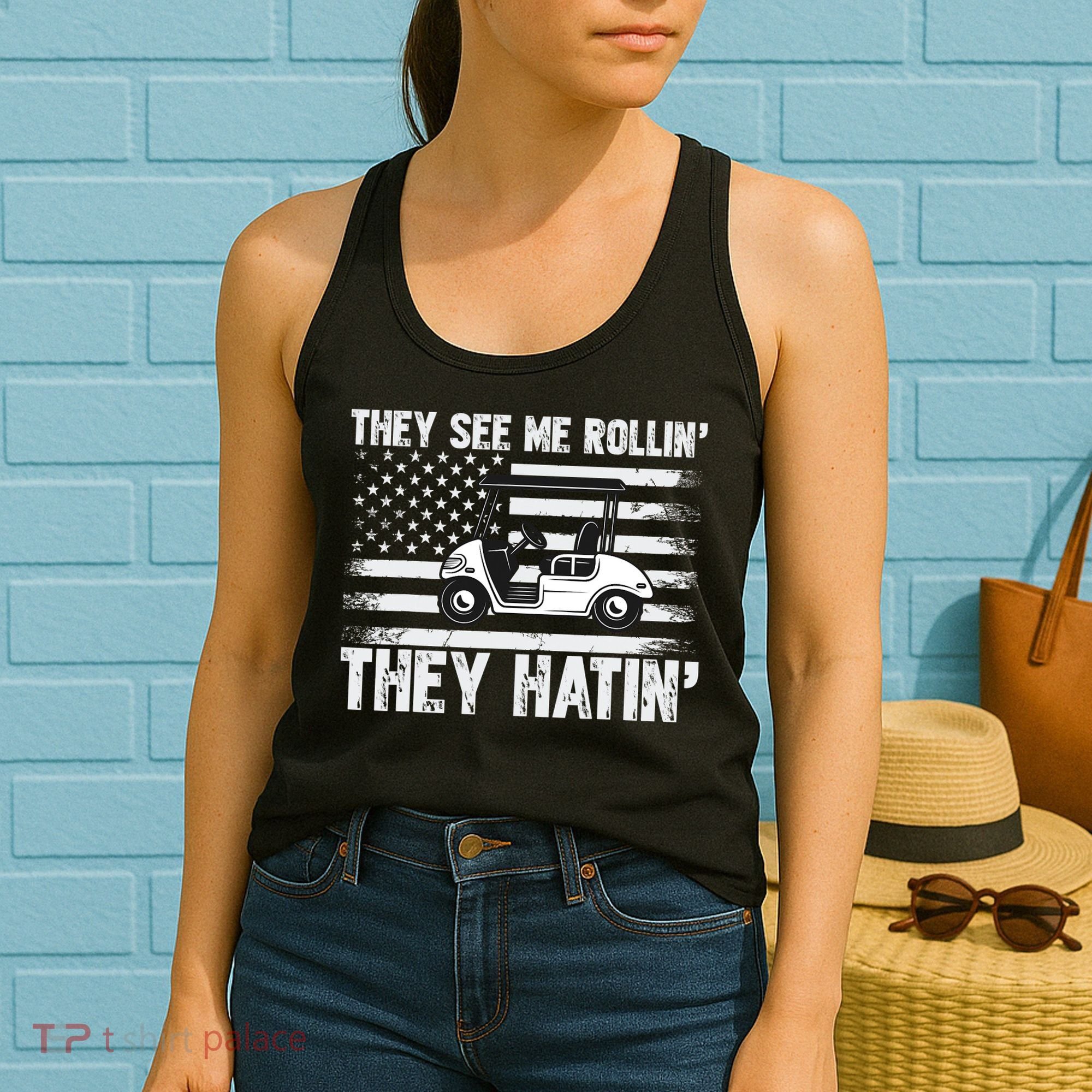 They See Me Rollin Hatin Funny Golf Women's Tank Top